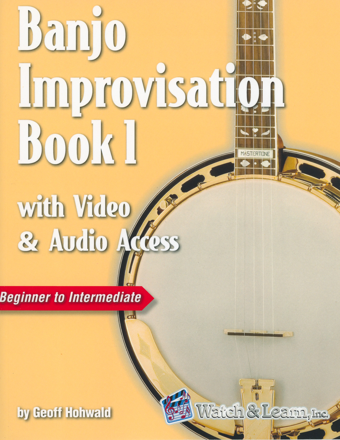 Banjo Improvisation Book 1 by Geoff Hohwald — learn lick substitution and create your own banjo solos with online video and audio access