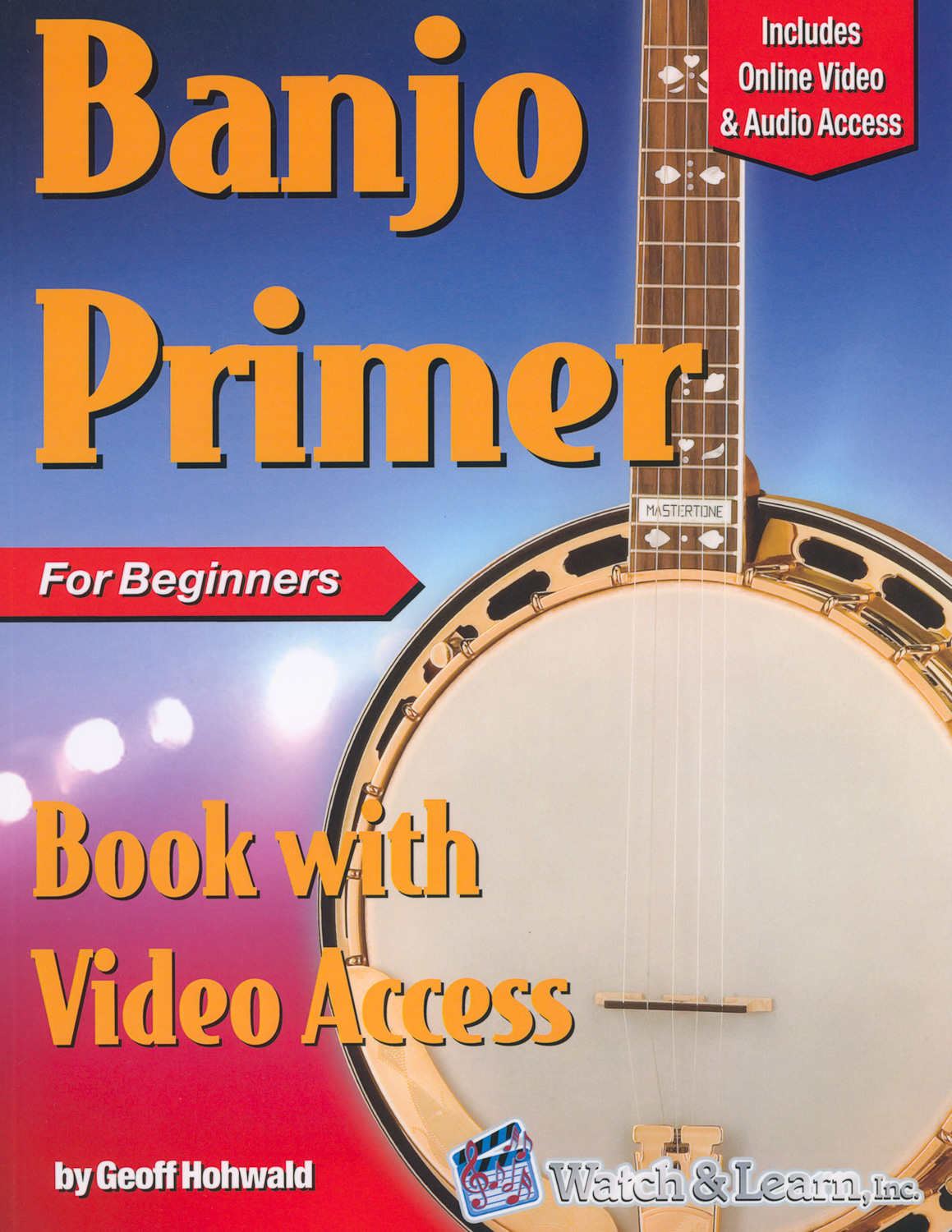 Banjo Primer for Beginners book by Geoff Hohwald with online video and audio access